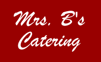Mrs. B’s Catering